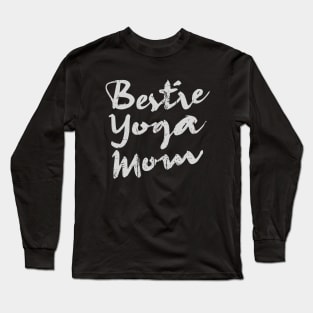 Are you a Bestie Yoga Mom?  | Yoga flow Long Sleeve T-Shirt